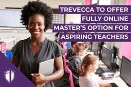 Trevecca To Offer Fully Online Master’s Option For Aspiring Teachers