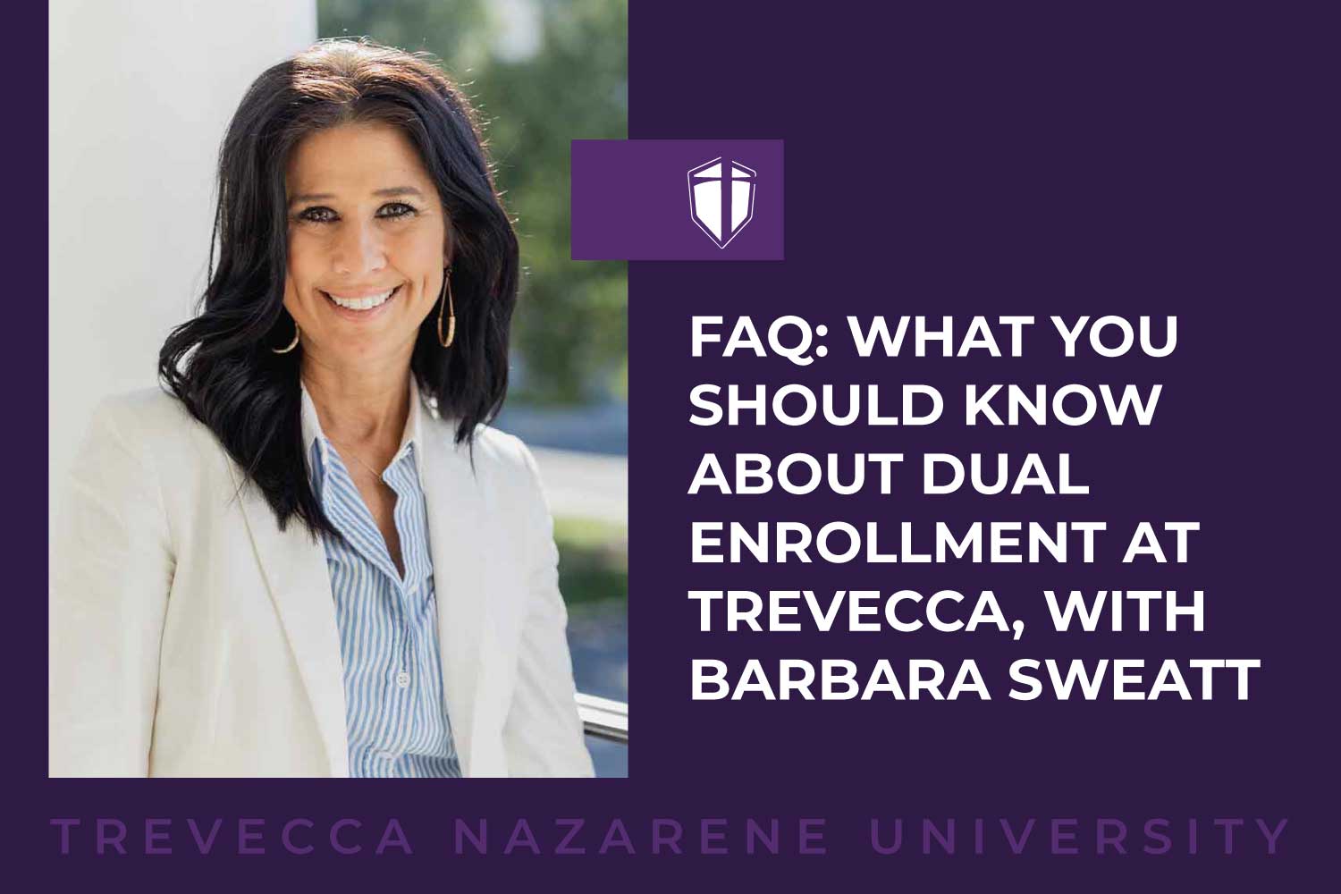 FAQ: What you should know about dual enrollment at Trevecca, with Barbara Sweatt