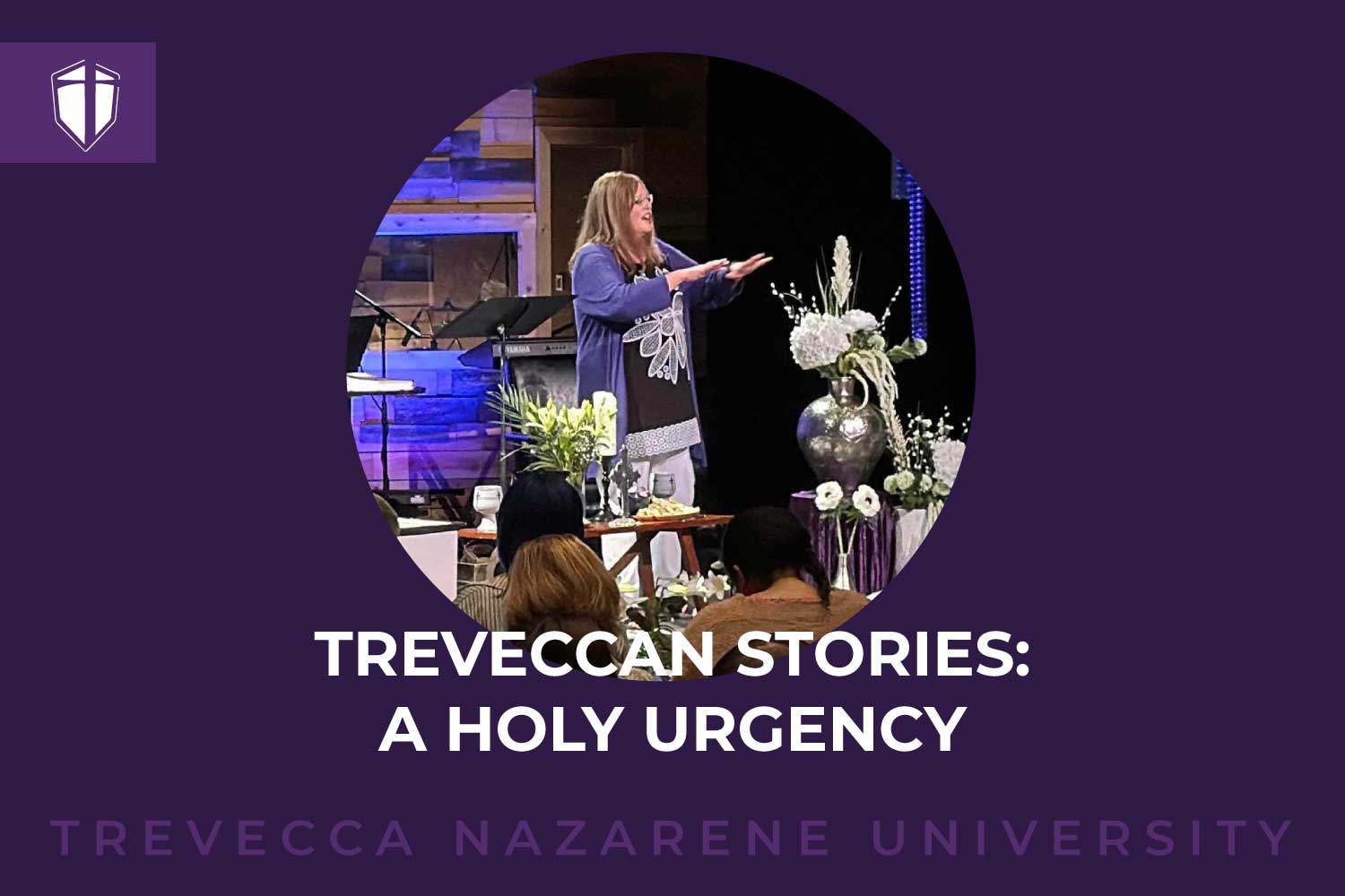 Treveccan Stories: A Holy Urgency