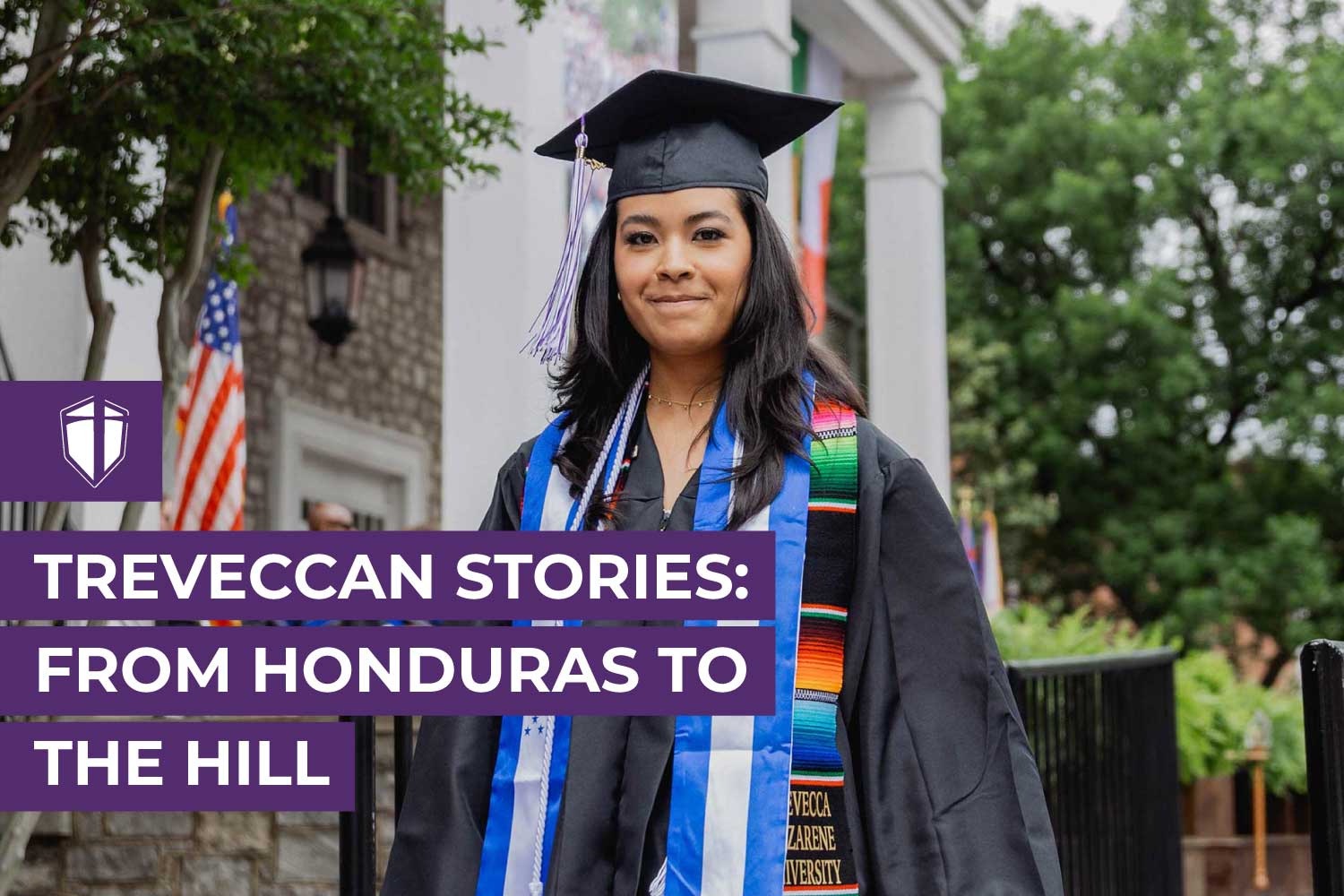 Treveccan Stories: From Honduras to the Hill