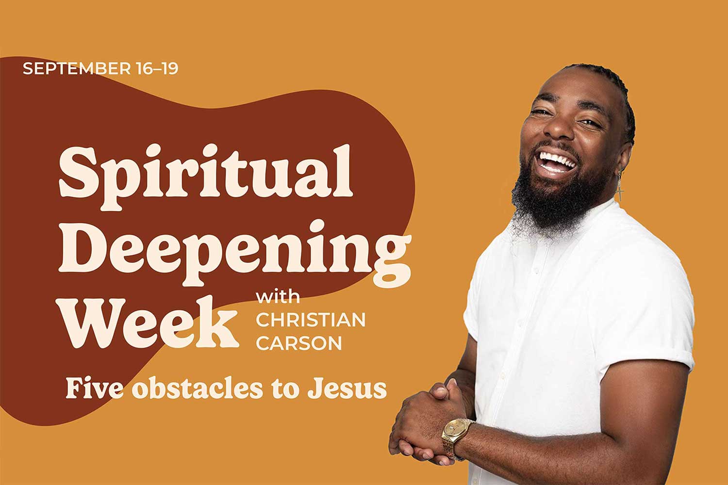 Spiritual Deepening Week: A conversation with guest speaker Christian Carson
