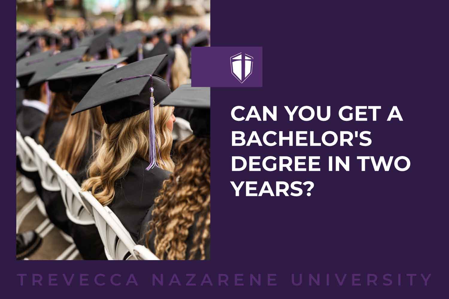 Can you get a Bachelor's Degree in Two Years?