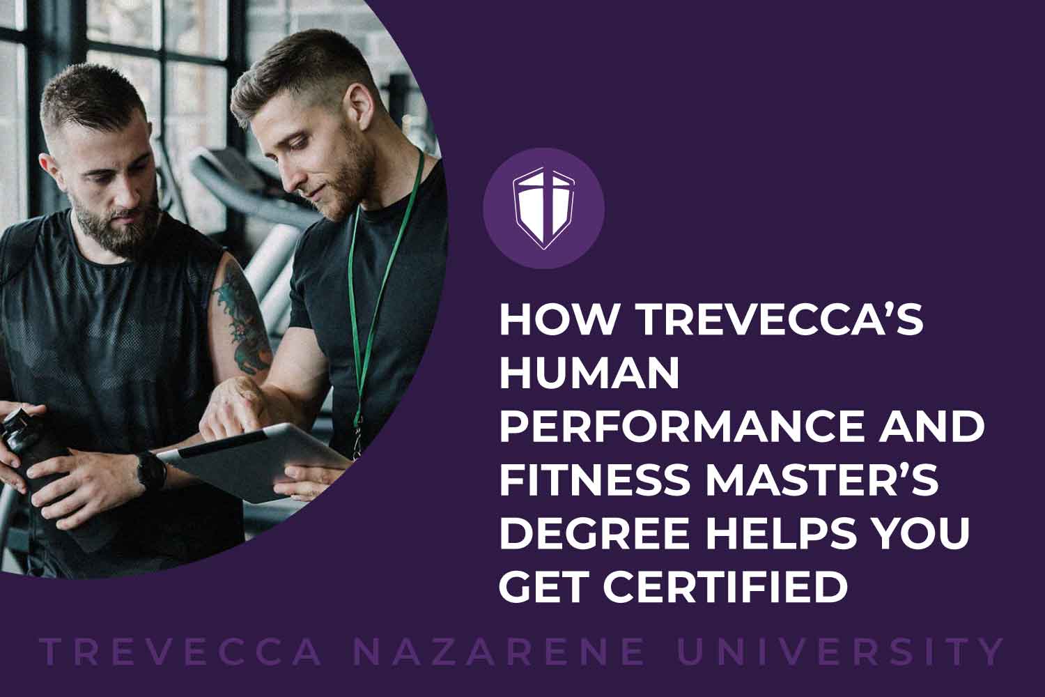 How Trevecca’s Human Performance and Fitness Master’s Degree Helps You Get Certified