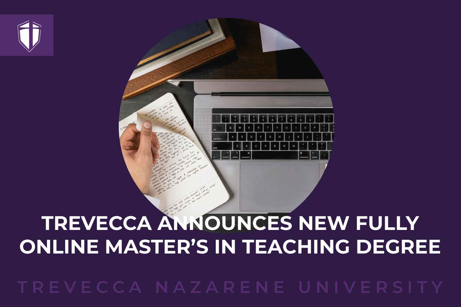 Trevecca Announces New Fully Online Master’s In Teaching Degree